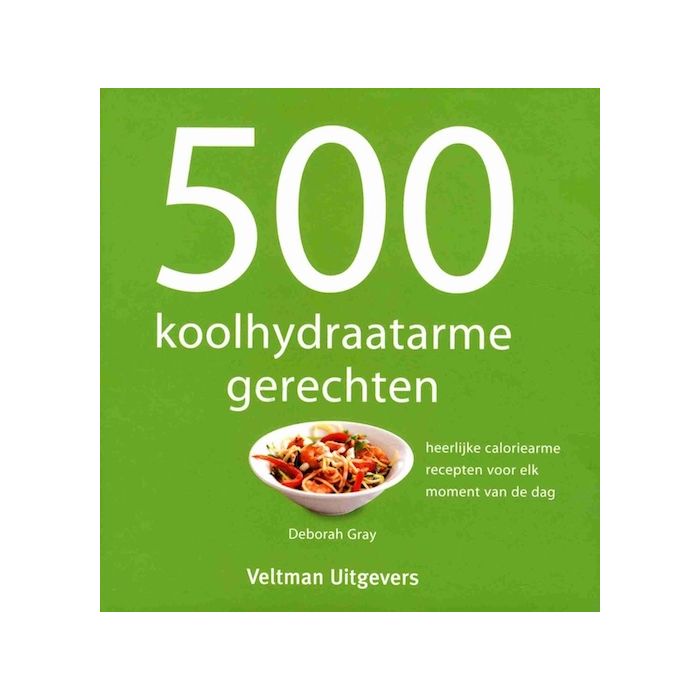 500 Koolhydraatarme Gerechten