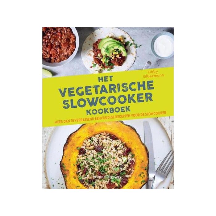 Het Vegetarisch Slow Cooker Kookboek